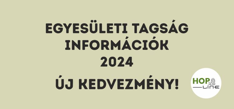 Egyesületi tagság információk 2024. Új kedvezmény!